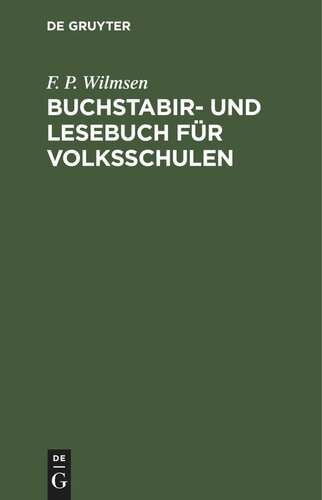 Buchstabir- und Lesebuch für Volksschulen