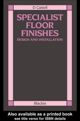 Specialist Floor Finishes: Design and Installation