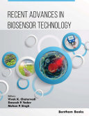 Recent Advances in Biosensor Technology: Volume 1