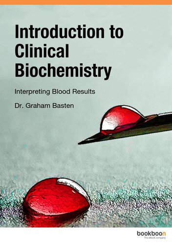 Introduction to Clinical Biochemistry: Interpreting Blood Results