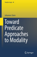 Toward Predicate Approaches to Modality