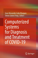 Computerized Systems for Diagnosis and Treatment of COVID-19