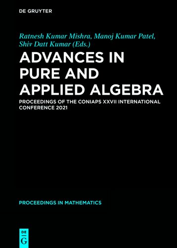 Advances in Pure and Applied Algebra: Proceedings of the Coniaps XXVII International Conference 2021