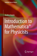 Introduction to Mathematica® for Physicists