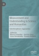 Measurement and Understanding in Science and Humanities: Interdisciplinary Approaches