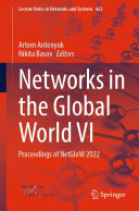 Networks in the Global World VI: Proceedings of NetGloW 2022