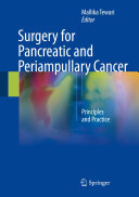 Surgery for Pancreatic and Periampullary Cancer: Principles and Practice