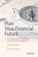 Plan Your Financial Future: A Comprehensive Guidebook to Growing Your Net Worth