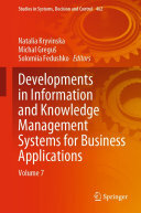 Developments in Information and Knowledge Management Systems for Business Applications: Volume 7