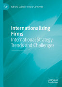 Internationalizing Firms: International Strategy, Trends and Challenges