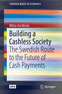 Building a Cashless Society: The Swedish Route to the Future of Cash Payments