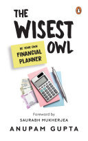 The Wisest Owl: Be Your Own Financial Planner