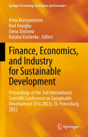 Finance, Economics, and Industry for Sustainable Development: Proceedings of the 3rd International Scientific Conference on Sustainable Development (ESG 2022), St. Petersburg 2022