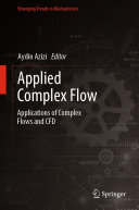 Applied Complex Flow: Applications of Complex Flows and CFD