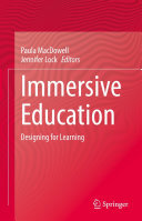 Immersive Education: Designing for Learning