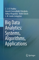 Big Data Analytics: Systems, Algorithms, Applications