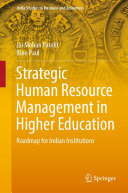 Strategic Human Resource Management in Higher Education: Roadmap for Indian Institutions