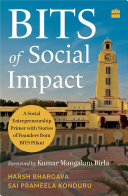 BITS Of Social Impact: A Social Entrepreneurship Primer with Stories of Founders from BITS Pilani