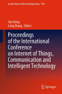 Proceedings of the International Conference on Internet of Things, Communication and Intelligent Technology