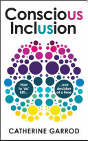 Conscious Inclusion: How to ‘do’ EDI, one decision at a time