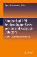 Handbook of II-VI Semiconductor-Based Sensors and Radiation Detectors: Volume 1, Materials and Technology