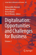 Digitalisation: Opportunities and Challenges for Business: Volume 2