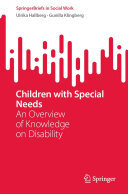 Children with Special Needs: An Overview of Knowledge on Disability