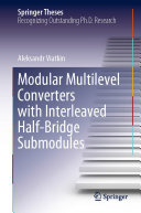 Modular Multilevel Converters with Interleaved Half-Bridge Submodules