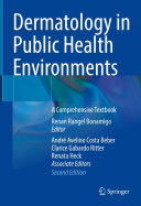 Dermatology in Public Health Environments: A Comprehensive Textbook