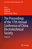 The Proceedings of the 17th Annual Conference of China Electrotechnical Society: Volume II