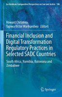 Financial Inclusion and Digital Transformation Regulatory Practices in Selected SADC Countries: South Africa, Namibia, Botswana and Zimbabwe