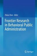 Frontier Research in Behavioral Public Administration