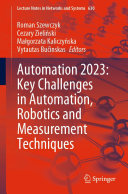 Automation 2023: Key Challenges in Automation, Robotics and Measurement Techniques