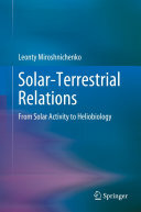 Solar-Terrestrial Relations: From Solar Activity to Heliobiology