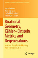 Birational Geometry, Kähler–Einstein Metrics and Degenerations: Moscow, Shanghai and Pohang, April–November 2019