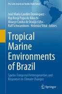 Tropical Marine Environments of Brazil: Spatio-Temporal Heterogeneities and Responses to Climate Changes