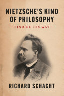 Nietzsche's Kind of Philosophy: Finding His Way