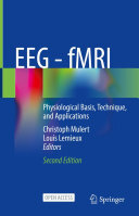 EEG - fMRI: Physiological Basis, Technique, and Applications