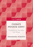 China's Private Army: Protecting the New Silk Road