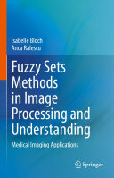 Fuzzy Sets Methods in Image Processing and Understanding: Medical Imaging Applications