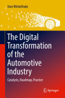 The Digital Transformation of the Automotive Industry: Catalysts, Roadmap, Practice