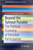 Beyond the Turnout Paradox: The Political Economy of Electoral Participation