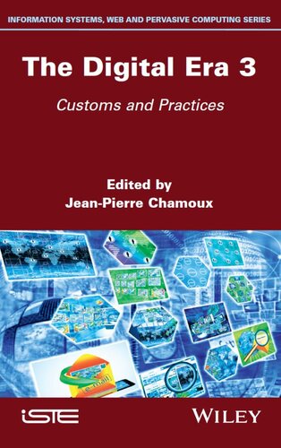 The Digital Era 3: Customs and Practices