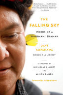 The Falling Sky: Words of a Yanomami Shaman