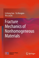 Fracture Mechanics of Nonhomogeneous Materials