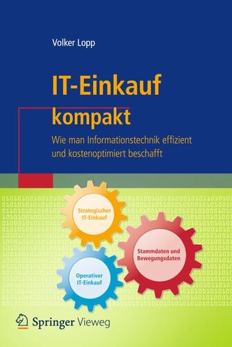 IT-Einkauf kompakt: Wie man Informationstechnik effizient und kostenoptimiert beschafft