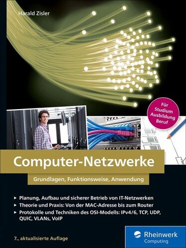 Computer-Netzwerke: Grundlagen, Funktionsweisen, Anwendung