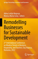 Remodelling Businesses for Sustainable Development: 2nd International Conference on Modern Trends in Business, Hospitality, and Tourism, Cluj-Napoca, Romania, 2022