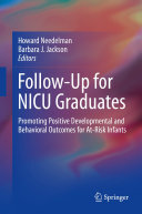 Follow-Up for NICU Graduates: Promoting Positive Developmental and Behavioral Outcomes for At-Risk Infants