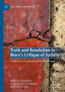 Truth and Revolution in Marx's Critique of Society: Studies on a Fundamental Problematique